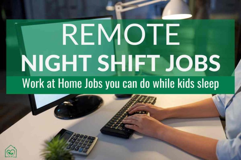 Remote Night Shift Jobs – Work at Home Jobs You Can Do While Kids Sleep